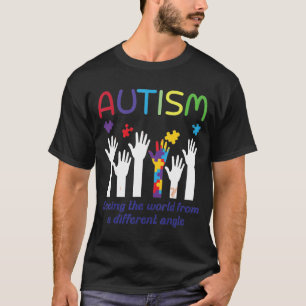 Autistic Seeing The World From A Different Angle T-Shirt