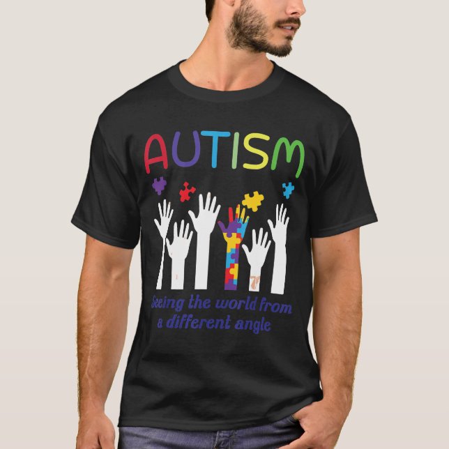 Autistic Seeing The World From A Different Angle T-Shirt (Front)