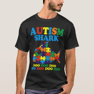 Autistic Shark Doo Doo Doo Autistic Awareness Mont T-Shirt