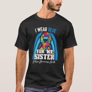 Autistic Sister I Wear Blue For My Brother Rainbow T-Shirt