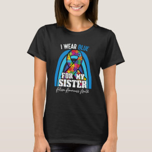 Autistic Sister I Wear Blue For My Brother Rainbow T-Shirt