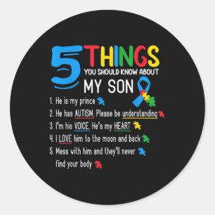 Autistic Son Autism Awareness Support For Mum Dad  Classic Round Sticker