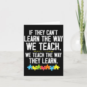 Autistic teach learn autism awareness teacher card