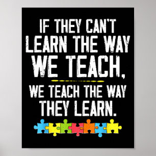 Autistic teach learn autism awareness teacher poster