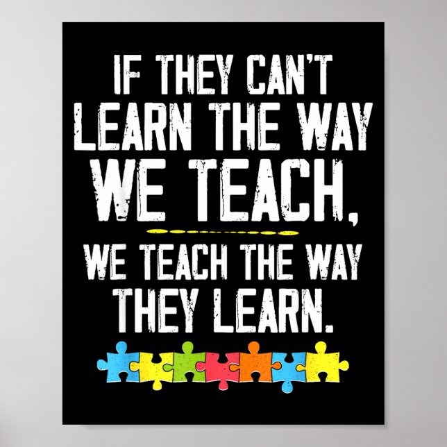 Autistic teach learn autism awareness teacher poster (Front)