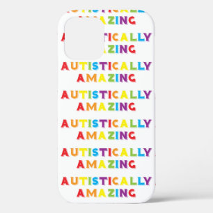 Autistically Amazing iPhone 12 Case