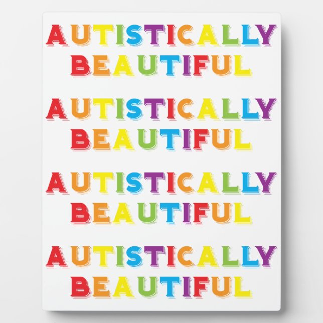 Autistically Beautiful Plaque (Front)