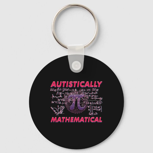 Autistically Mathematical Pi Equations Theme  Key Ring (Front)