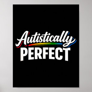 Autistically perfect - powerful autism acceptance poster