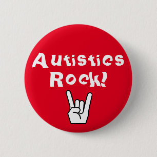 Autistics Rock! 6 Cm Round Badge