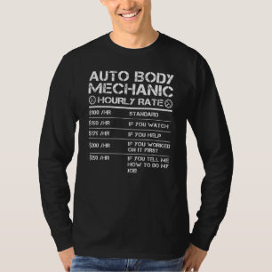 Auto Body Mechanic Hourly Rate Labour Rates T-Shirt
