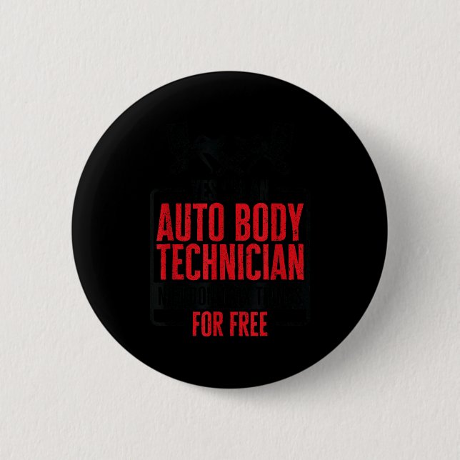 Auto Body Technician Vehicle Repair Car Maintenanc 6 Cm Round Badge (Front)