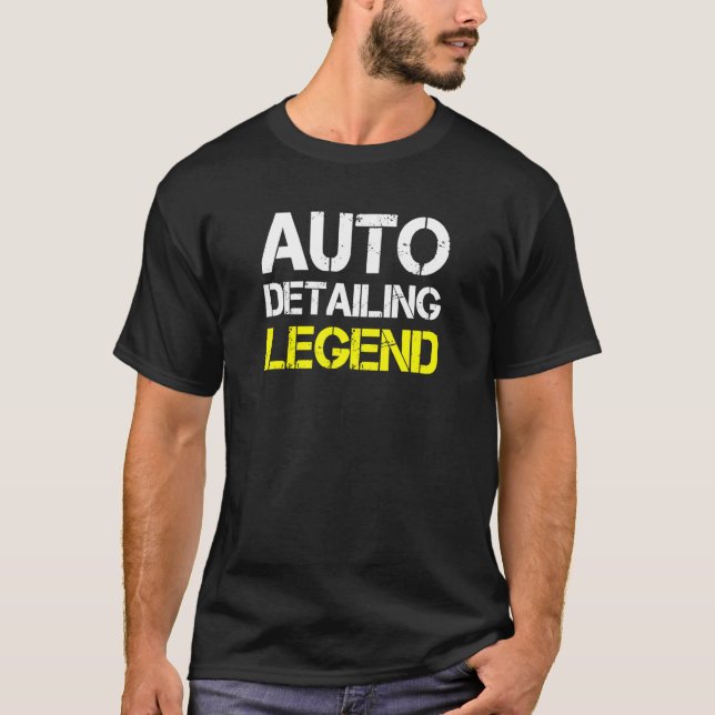Auto Detailing Legend Car Detailer T-Shirt (Front)