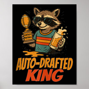 Auto-drafted King Lazy Fantasy Football Winner Rac Poster