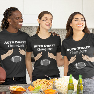 Auto Draught Champion!!! Fantasy Football  T-Shirt