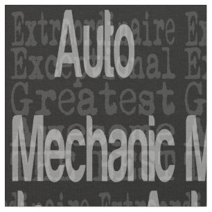 Auto Mechanic Extraordinaire Fabric