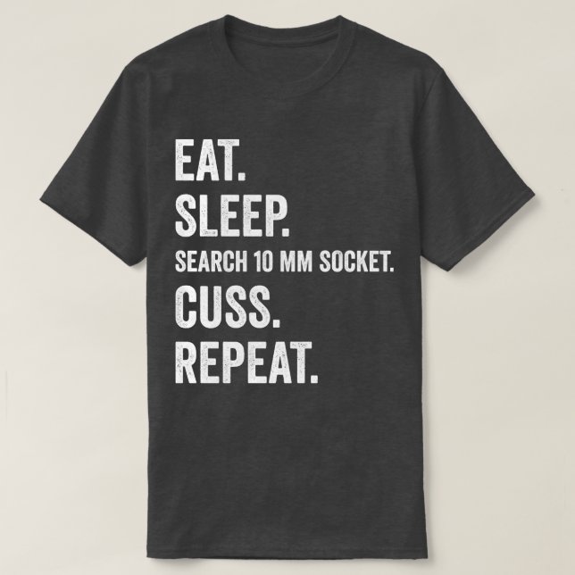 Auto Mechanic Funny Garage Fix Cars Mechanic 10 mm T-Shirt (Design Front)