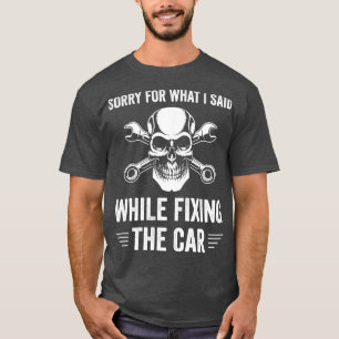 Auto Mechanic Funny Garage Fixing Cars Mechanic 1 T-Shirt