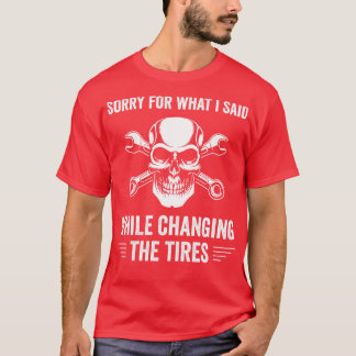 Auto Mechanic Funny Garage Fixing s Mechanic Tires T-Shirt