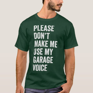 Auto Mechanic Funny Garage Voice Fixing s Mechanic T-Shirt