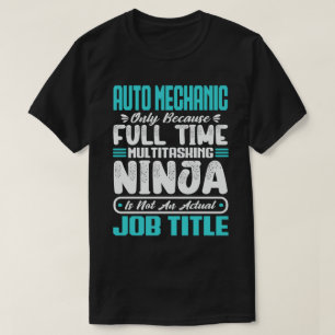 Auto Mechanic Multitasker Funny Mechanical Skills T-Shirt