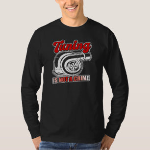 Auto Tuner Outfit Car Mechanic Racing Car Tuning 3 T-Shirt