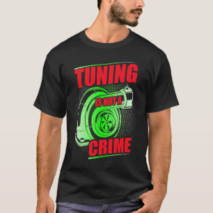 Auto Tuner Outfit Car Mechanic Racing Car Tuning   T-Shirt