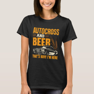 Autocross And Beer Car Racing Motorsport Apparel T-Shirt