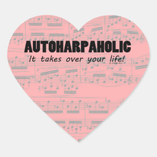 Autoharpaholic Takes Over Life Heart Sticker