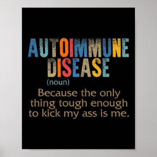 Autoimmune Disease Awareness Definition Enough Tou Poster