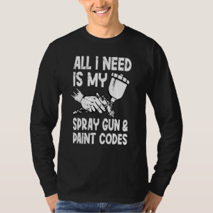 Automotive paint kit car paint sprayer auto body p T-Shirt