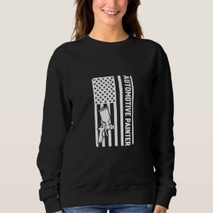 Automotive Painter USA Flag Auto Body Painter Car Sweatshirt