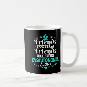 Autonomic Dysfunction Tee - Dysautonomia Awareness Coffee Mug