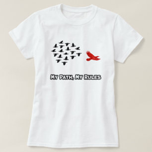 Autonomy & Control: My Rules, My Journey T-Shirt