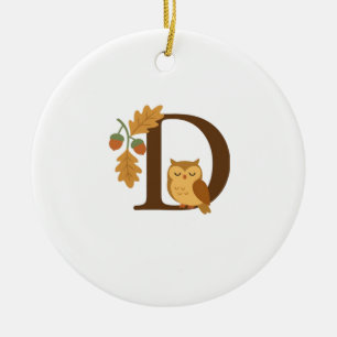 Autumn Alphabet Monogram Letter D � Owl with Oak L Ceramic Ornament