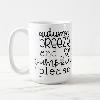 AUTUMN BREEZE AND PUMPKINS PLEASE COFFEE MUG