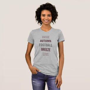Autumn Bride Love Fall Tailgate Party Tee Shirt