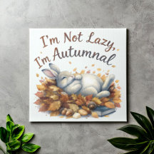 Autumn Bunny in Leaves with Funny Lazy Quote