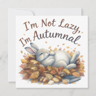 Autumn Bunny in Leaves with Funny Lazy Quote Card