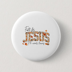 Autumn Christian Thanksgiving Fall For Jesus He Ne 6 Cm Round Badge