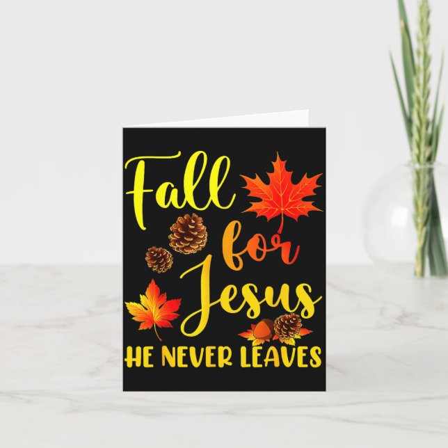 Autumn Christian Thanksgiving Fall For Jesus He Ne Card (Front)