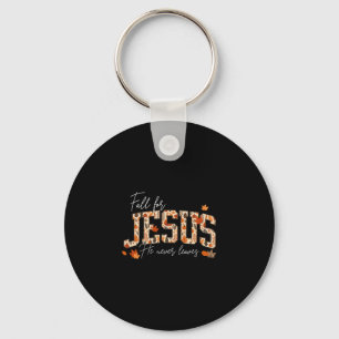 Autumn Christian Thanksgiving Fall For Jesus He Ne Key Ring