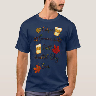 Autumn Coffee Canines Fall Greatest Day Ever T-Shirt