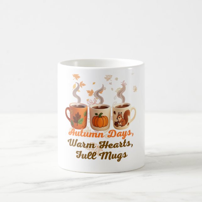 Autumn Days, Warm Hearts, Full Mugs (Center)