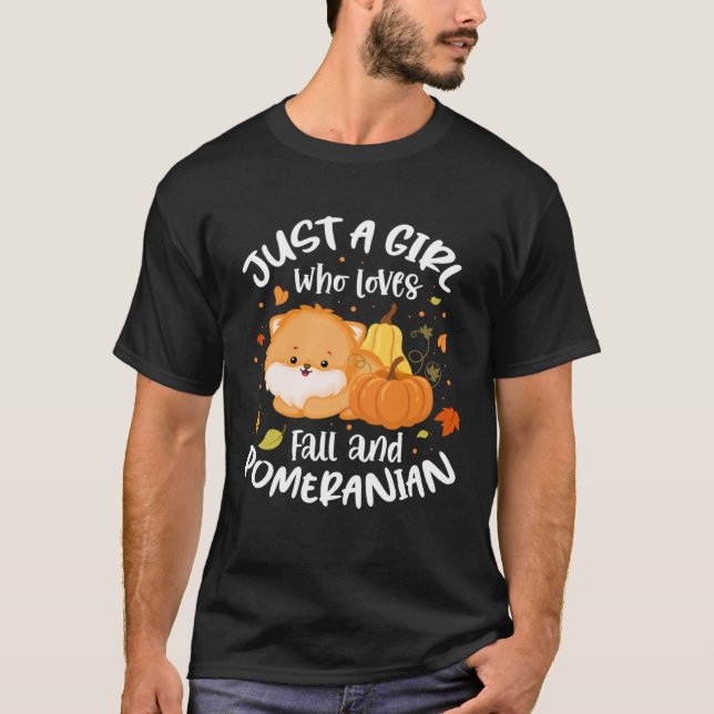 Autumn Dog  Just A Girl Who Loves Fall And Pomeran T-Shirt (Front)