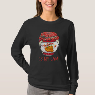 Autumn Fall For Women Cute Autumn Is My Jam Sayin T-Shirt