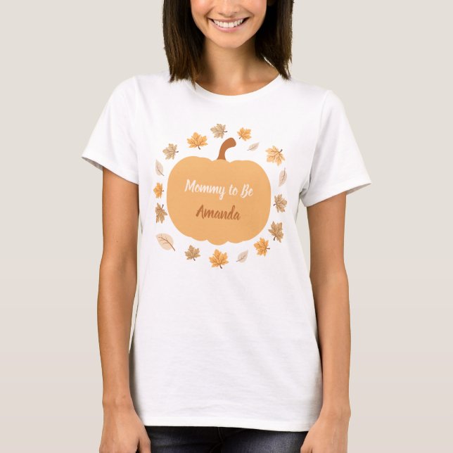 Autumn Harvest Mummy to Be Custom Name T-Shirt (Front)