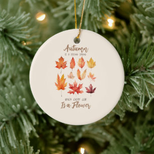Autumn is a Second Spring – Fall Leaves Ceramic Ornament