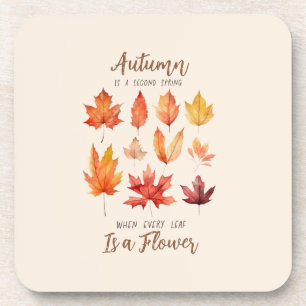 Autumn is a Second Spring – Fall Leaves Coaster