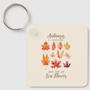 Autumn is a Second Spring – Fall Leaves Key Ring
